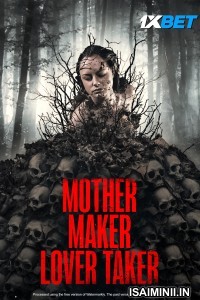 Mother Maker Lover Taker (2025) Telugu Dubbed Movie